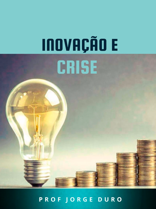 INOVAÇÃO E CRISE